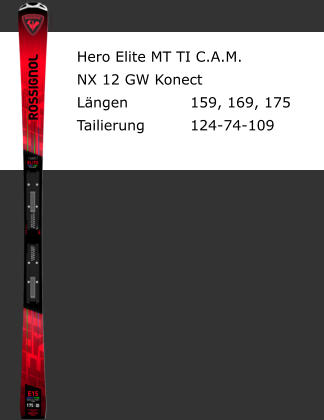 Hero Elite MT TI C.A.M. NX 12 GW Konect L�ngen		159, 169, 175 Tailierung		124-74-109