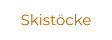 Skist�cke
